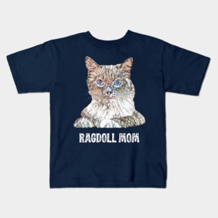 Ragdoll Mom - Ragdoll Cat Mom Design Kids T-Shirt